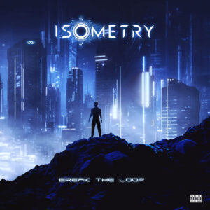 Isometry - Break the Loop (unsigned/Import: Just for Kicks, 23.02.23) COVER