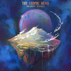The Cosmic Dead - Infinite Peaks (HPS, 12.04.2024) COVER