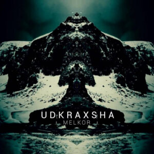 Melkor - Udkraxsha (Pharmafabrik, 05.04.2024) COVER