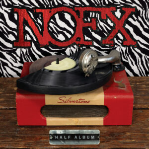 NOFX – Half Album (Fat Wreck/Edel, 19.04.2024) COVER