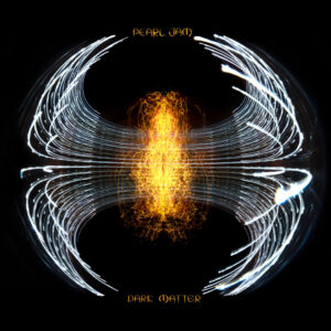 Pearl Jam - Dark Matter (Monkeywrench-Republic/Universal Music, 19.04.2024) COVER