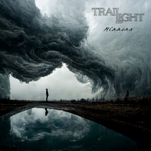 Trailight - Mirrors (unsigned, 23.03.23/26.05.24) COVER
