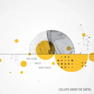 Collapse Under The Empire - Non-Album Singles & Bonus Tracks (FinalTune Records, 09.08.2024) COVER