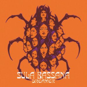 Sula Bassana - Dreamer (Re-release; 2002/05.04.2024)