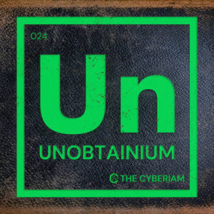 The Cyberiam - Unobtainium (unsigned, US-Import: JFK, ) COVER