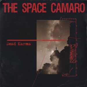 Dead Karma - The Space Camaro (EP, unsigned, 23.08.24) COVER