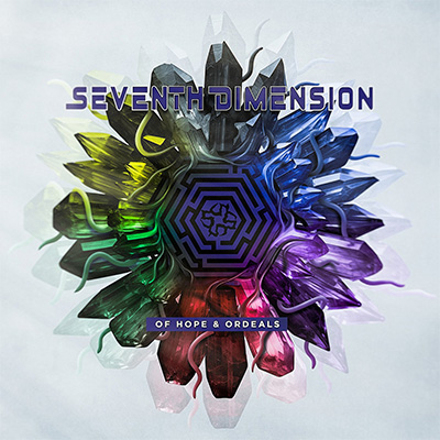 Seventh Dimension - Of Hope and Ordeals album