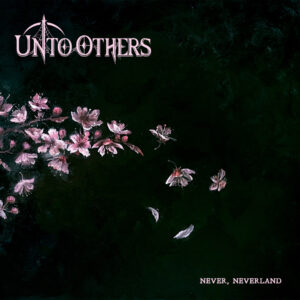 Unto Others - Never, Neverland (Century Media/Sony Music, 20.09.2024) COVER