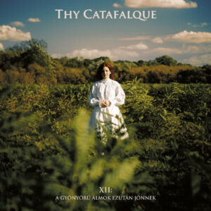Thy Catafalque - XII: A gyönyörű álmok ezután jönnek (SoM/Soulfood, 15.11.2024)
