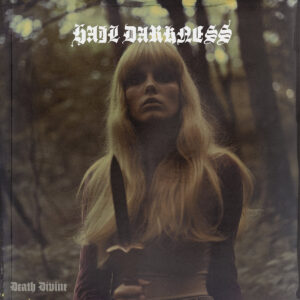 Hail Darkness - Death Divine (