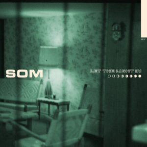 SOM - Let The Light In (Pelagic Records, 13.03.2025) COVER