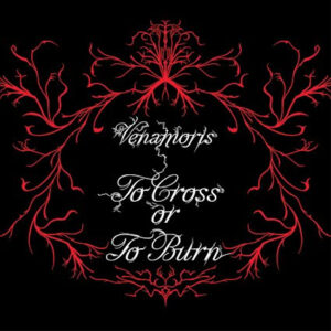 Venamoris - To Cross Or To Burn (Ipecac Recordings, 28.02.2025) COVER