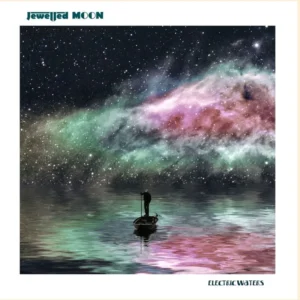 Jewelled Moon - Electric Waters (Clostridium, 07.02.2025) COVER