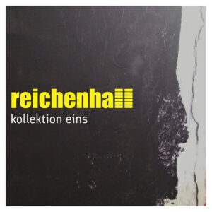 Reichenhall - Kollektion Eins (Eigenveröffentlichung, 26.03.2025)