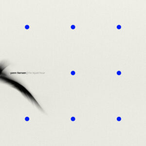 Yann Tiersen - The Liquid Hour (Mute Records/,[PIAS] 04.04.2025)