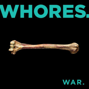 Whores - War. (Pelagic Records, 16.04.2024/09.05.2025)