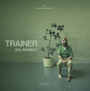 alt="TRAINER - Oh, Mandy! (2025, Fidel Bastro) COVER"