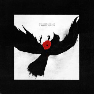 We Lost The Sea - A Single Flower (dunk! Records</a>, 04.07.2025/29.08.2025)