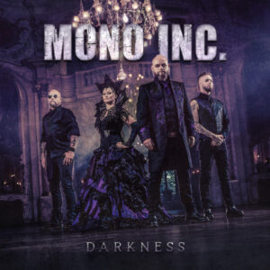 MONO INC. - Darkness (NoCut, 15.08.2025)