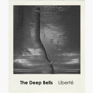 The Deep Bells - Liberté (Sound In Silence, 30.06.2025)