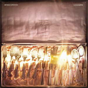 Bingo Crowd - Manners (Crispin Glover Records/Stickman Records, 25.04.2025/12.09.2025)