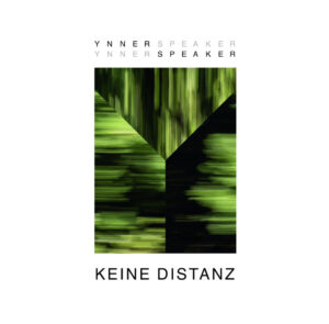 Ynnerspeaker - Keine Distanz (How To Destroy The Divine Records; 24.09.2025)
