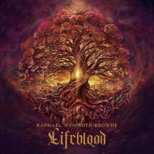 Raphael Weinroth-Browne - Lifeblood (Eigenveröffentlichung; 03.10.2025)