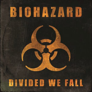 Biohazard - Divided We Fall (BLKIIBLK; 17.10.2025)