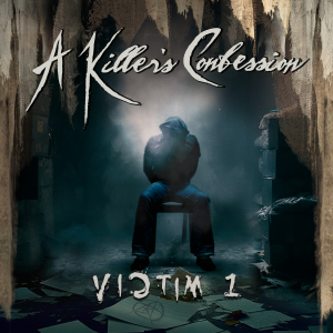 A Killer's Confession - Victim 2 (MNRK Heavy; 13.09.2025)