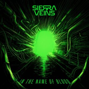 Sierra Veins - In The Name Of Blood (No Shark Prod/Big Wax/Blood Blast; 07.11.2025)