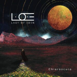 L.O.E (Last of Eden) - Chiaroscuro (Hopeful Tragedy Records, 05.12.2025)
