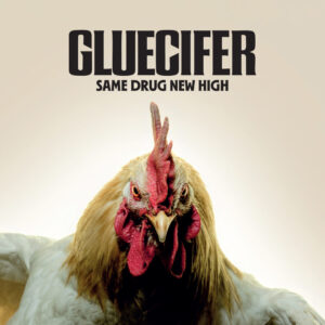 Gluecifer - Same Drug New High (Steamhammer/OPEN; 16.01.2026)