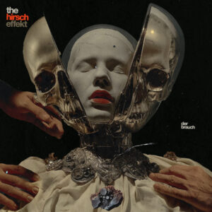 The Hirsch Effekt - Der Brauch (Long Branch Records; 30.01.2026)