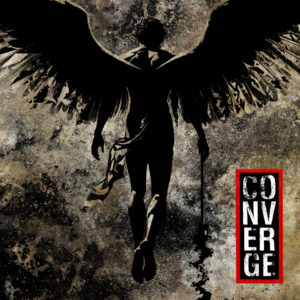 Converge - Love Is Not Enough (Epitaph/Indigo; 13.02.2026)