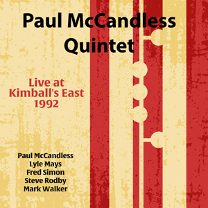 Paul McCandless Quintet - Live At Kimballs East 1992