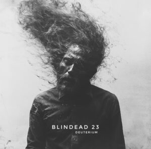 Blindead 23 - Deuterium (Peaceville, 22.05.2026)