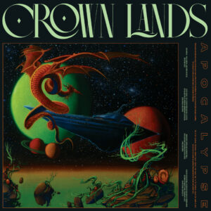 Crown Lands - Apocalypse (InsideOut Music/Sony Music, 15.05.2026)