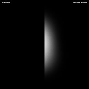 Port Noir - The Dark We Keep (InsideOut Music/Sony Music, 15.05.2026)