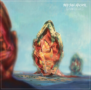 Red Sun Atacama - Summerchild (Mrs Red Sound Records/Baco; 13.03.2026)