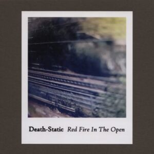 Death-Static - Red Fire In The Open (Sound In Silence; 18.05.2026)