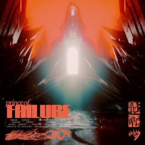Prince Of Failure - Prince Of Failure (Kscope/Edel, 19.06.)