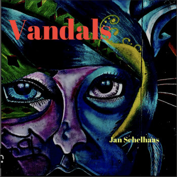 Jan Schelhaas - Vandals (Eigenveröffentlichung, 22.05.2026)