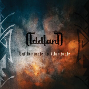 Oddland - Unilluminate To Illuminate (Frontiers Music s.r.l.; 21.08.2026)