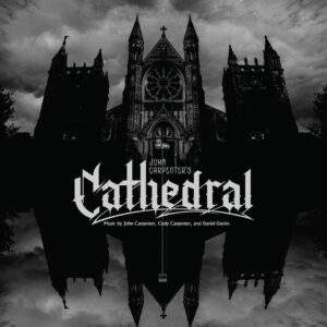 John Carpenter - Cathedral (Sacred Bones; 07.08.2026)