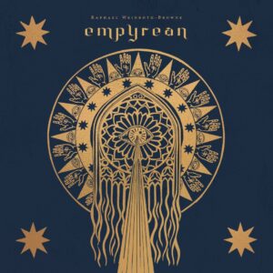 Raphael Weinroth-Browne - Empyrean (Eigenveröffentlichung; 11.09.2026)
