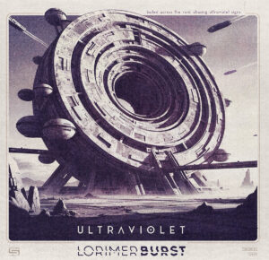 Lorimer Burst - Ultraviolet (Eigenveröffentlichung; 04.09.2026)