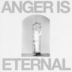 Anger MGMT. - Anger Is Eternal (Noisolution/Edel; 24.04.2026)